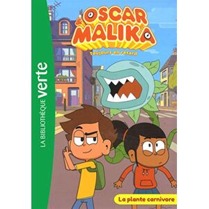 Oscar & Malika : toujours en retard. Vol. 2. La plante carnivore Katherine Quenot Hachette Jeunesse