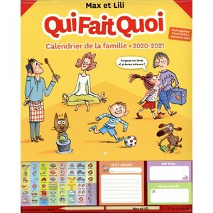 Max et Lili, qui fait quoi : calendrier de la famille, 2020-2021 : tout organiser d'aout 2020 a dece Dominique de Saint-Mars, Serge Bloch Calligram