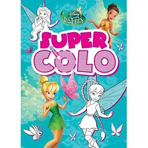 Les fées : super colo  Hachette jeunesse-Disney