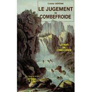 le jugement de combefroide. la nuit de l'innocence gerôme, colette la fontaine de siloe