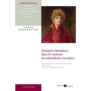 Destinees feminines dans le contexte du naturalisme europeen : Thomas Hardy, Tess of the D