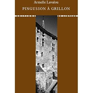 Pingusson a Grillon armelle lavalou Ed du Linteau