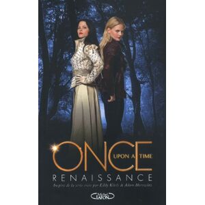 Once upon a time. Vol. 1. Renaissance Odette Beane M. Lafon