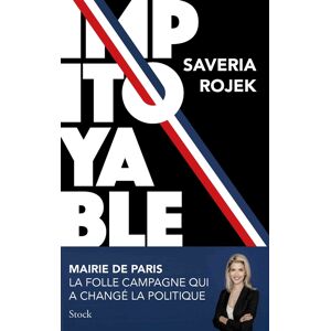 Impitoyable : Mairie de Paris : la folle campagne qui a change la politique Saveria Rojek Stock