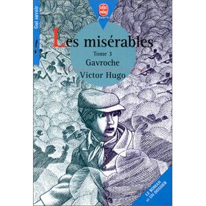 Les miserables. Vol. 3. Gavroche Victor Hugo Hachette Jeunesse