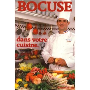 Bocuse dans votre cuisine : 222 recettes Paul Bocuse Flammarion