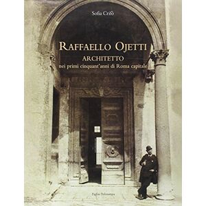 raffaello ojetti architetto nei primi cinquant