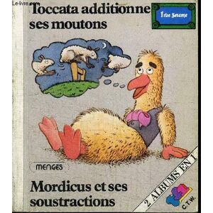 Toccata additionne ses moutons Mordicus et ses soustractions (La Petite bibliotheque de la rue Sesam  jean-francois ferrane, remi peltzer La Petite bibliotheque de la rue Sesame