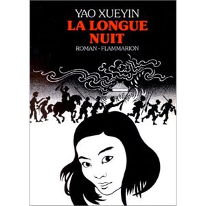 La Longue nuit Yao Xueyin Flammarion