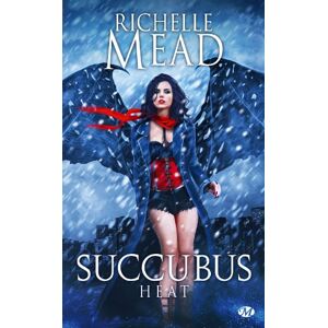 Succubus Vol 4 Succubus heat Richelle Mead Milady