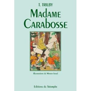 Madame Carabosse Therese Trilby Triomphe