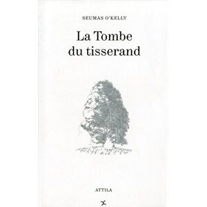 La tombe du tisserand Seumas O