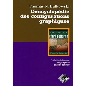 L'encyclopedie des configurations graphiques Thomas N. Bulkowski Valor