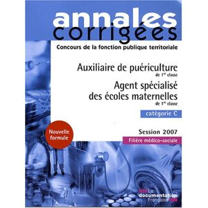 Auxiliaire de puericulture de 1re classe, agent specialise des ecoles maternelles de 1re classe : ca Centre interdepartemental de gestion de la petite couronne de la region d'Ile-de-France La Documentation francaise