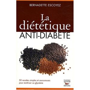 La dietetique anti diabete Bernadette Escoyez T Souccar