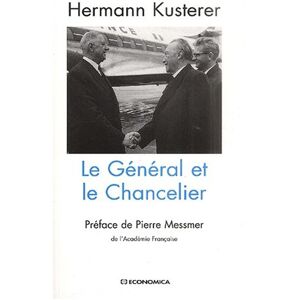 Le General et le Chancelier Hermann Kusterer Economica