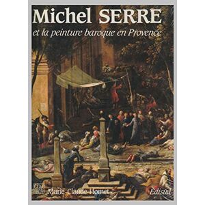 Michel-François Dandré-Bardon ou L'apogée de la peinture en Provence au XVIIIe siècle Daniel Chol Edisud