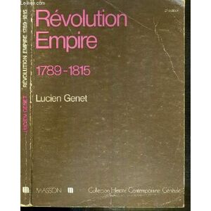 revolution-empire: 1789-1815 (collection histoire contemporaine generale) (french edition) genet, lucien masson