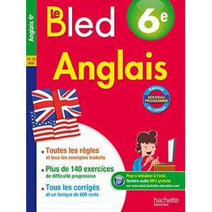 Le Bled : anglais 6e, 11-12 ans André Michoux Hachette Education