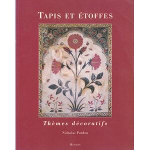 Tapis et etoffes : themes decoratifs Nicholas Purdon Menges