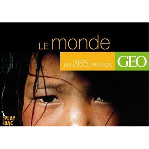 Géo monde : le monde en 365 photos, une photo Géo par jour geo art Play Bac - Publicité