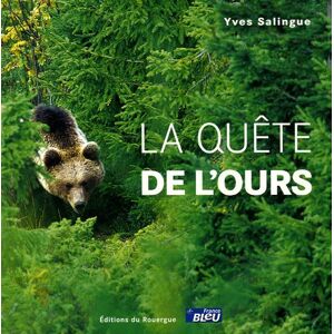 La quete de l'ours Yves Salingue Rouergue