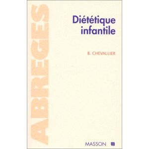 Dietetique infantile Bertrand Chevallier Elsevier Masson