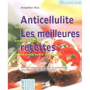 Recettes anticellulite Angelika Ilies ADN