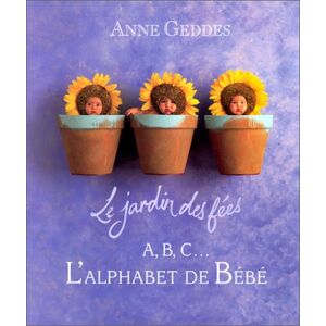 A B C lalphabet de bebe Anne Geddes Hors collection