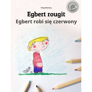 egbert rougit/egbert robi sie czerwony: un livre à colorier pour les enfants (edition bilingue franç winterberg, philipp createspace independent publishing platform