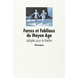 Farces et fabliaux du Moyen Age robert boudet Ecole des loisirs