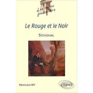 Le rouge et le noir, Stendhal Pierre-Louis Rey Ellipses