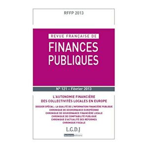Revue francaise de finances publiques, n° 121. L'autonomie financiere des collectivites locales en E collectif LGDJ