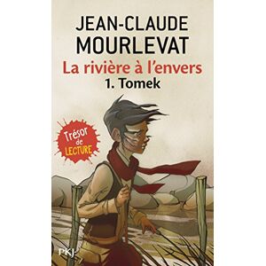 La rivière à l'envers. Vol. 1. Tomek Jean-Claude Mourlevat Pocket jeunesse - Publicité