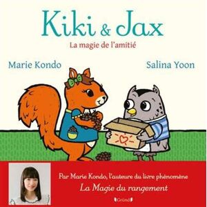 Kiki et Jax : la magie de l'amitie Marie Kondo, Salina Yoon Gründ