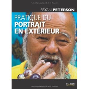 Pratique du portrait en exterieur Bryan Peterson Pearson