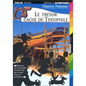 Le tresor cache de Theophile Maurice Pommier Gallimard-Jeunesse