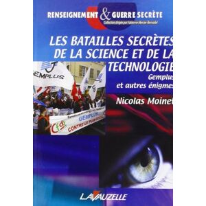 Les batailles secretes de la science et de la technologie : Gemplus et autres enigmes Nicolas Moinet Lavauzelle