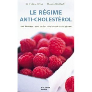 Le regime anti-cholesterol Elisa Vergne, Éric Bruckert Hachette Pratique