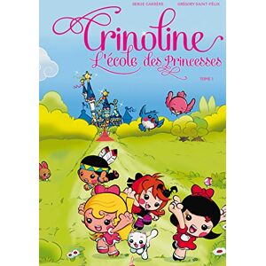 Crinoline : l'école des princesses. Vol. 1 Serge Carrère, Grégory Saint-Félix Le gâteau sur la cerise