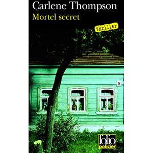 Mortel secret Carlene Thompson Gallimard