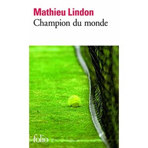 Champion du monde Mathieu Lindon Gallimard