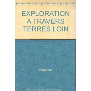 exploration a travers terres loin strathern fleurus