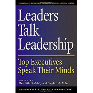 leaders talk leadership: top executives speak their minds ashby, meredith d. oup usa