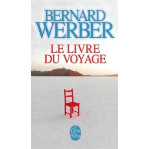 Le livre du voyage Bernard Werber Le Livre de poche