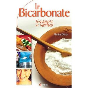 Le bicarbonate saveurs et vertus Martina Krcmar Grancher