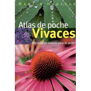 Vivaces : 300 plantes vivaces pour le jardin Martin Haberer Ulmer