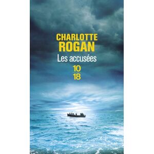 Les accusees Charlotte Rogan 10-18