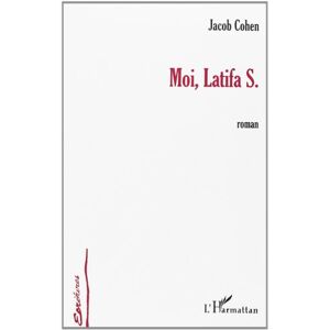 Moi, Latifa S. Jacob Cohen L