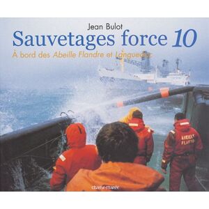 Sauvetages force 10 : a bord des Abeille-Flandre et Languedoc Jean Bulot Chasse-maree-Armen